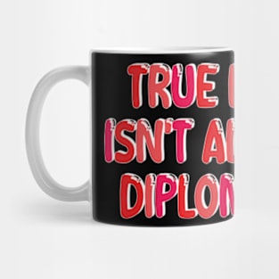 true love isn't always diplomatic Mug
